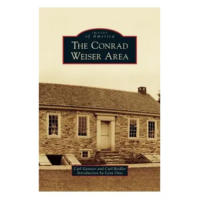 "Conrad Weiser Area" - "" ("Ganster Carl")