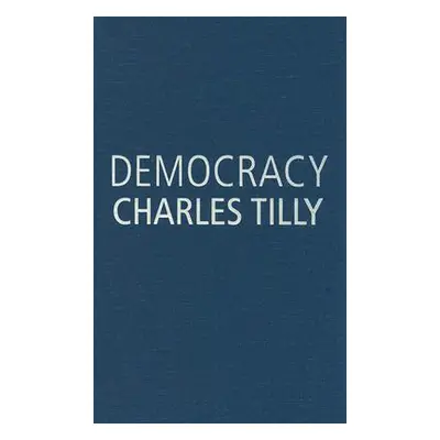 "Democracy" - "" ("Tilly Charles")