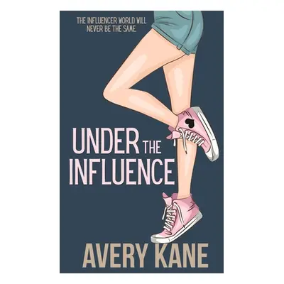 "Under the Influence" - "" ("Kane Avery")