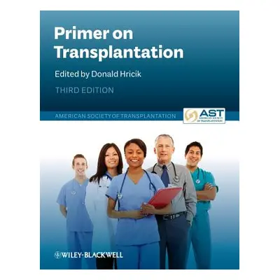 "Primer on Transplantation" - "" ("Hricik Donald")