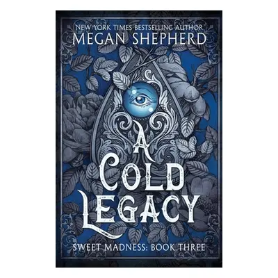 "A Cold Legacy" - "" ("Shepherd Megan")