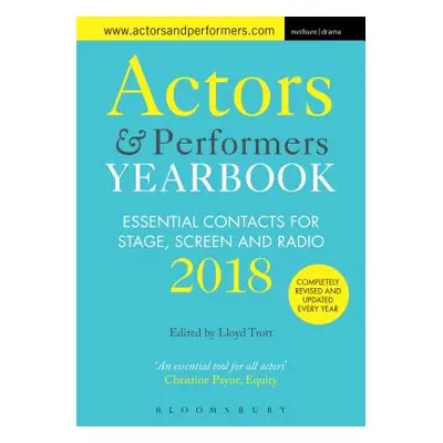 "Actors and Performers Yearbook 2018" - "Essential Contacts for Stage, Screen and Radio" ("")