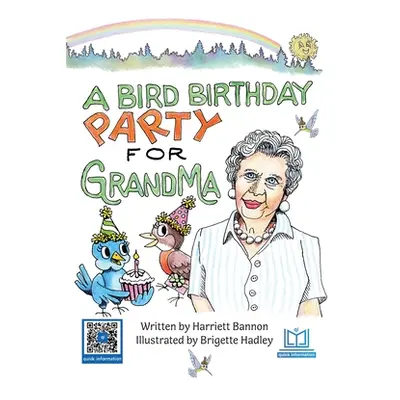 "A Bird Birthday Party for Grandma" - "" ("Bannon Harriett")