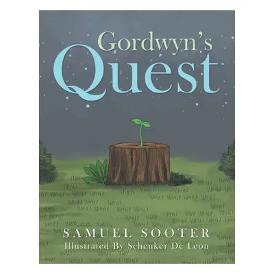 "Gordwyn's Quest" - "" ("Sooter Samuel")