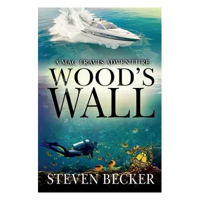 "Wood's Wall" - "" ("Becker Steven")