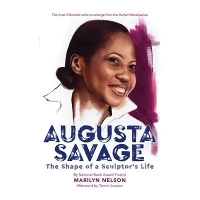 "Augusta Savage: The Shape of a Sculptor's Life" - "" ("Nelson Marilyn")