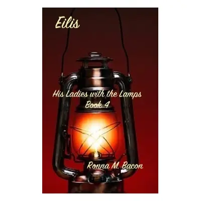 "Eilis" - "" ("Bacon Ronna M.")