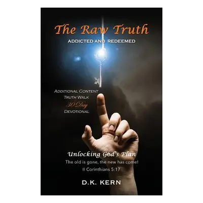 "The Raw Truth" - "" ("Kern D. K.")