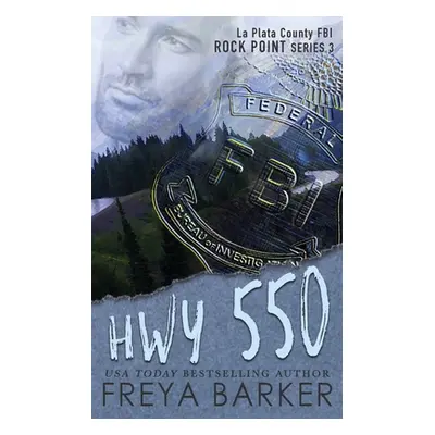 "Hwy 550" - "" ("Barker Freya")