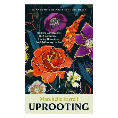 "Uprooting: From the Caribbean to the Countryside - Finding Home in an English Country Garden" -