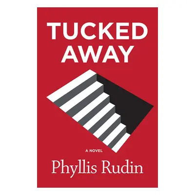 "Tucked Away" - "" ("Rudin Phyllis")