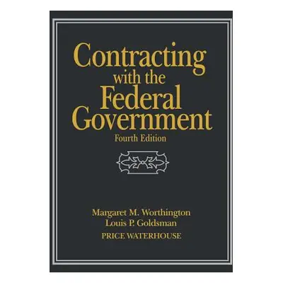 "Contracting with the Federal Government" - "" ("Worthington Margaret M.")