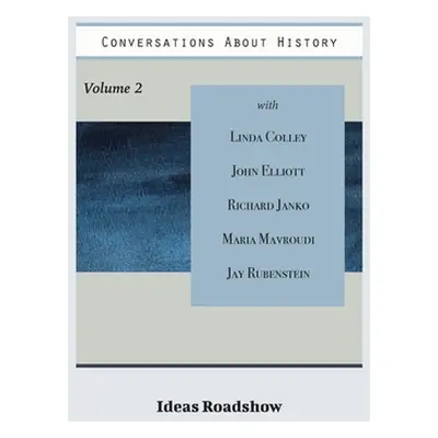 "Conversations About History, Volume 2" - "" ("Burton Howard")