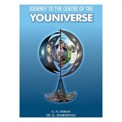 "Journey To The Centre Of The Youniverse" - "" ("Harding Douglas Edison")