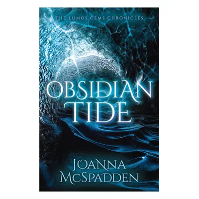 "Obsidian Tide" - "" ("McSpadden Joanna")