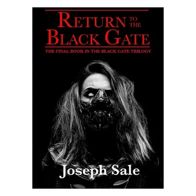 "Return to the Black Gate" - "" ("Sale Joseph")