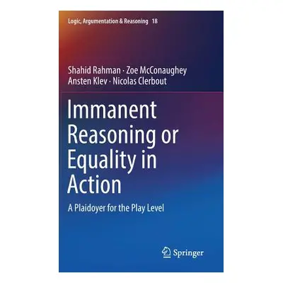 "Immanent Reasoning or Equality in Action: A Plaidoyer for the Play Level" - "" ("Rahman Shahid"