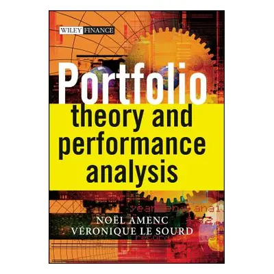 "Portfolio Theory and Performance Analysis" - "" ("Amenc Noel")