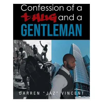 "Confessions of a Thug and a Gentleman" - "" ("Vincent Darren")