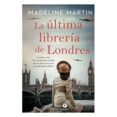 "La ltima librera de Londres" - "" ("Martin Madeline")