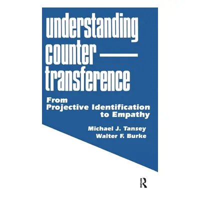 "Understanding Countertransference: From Projective Identification to Empathy" - "" ("Tansey Mic