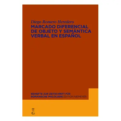 "Marcado Diferencial de Objeto Y Semntica Verbal En Espaol" - "" ("Romero Heredero Diego")