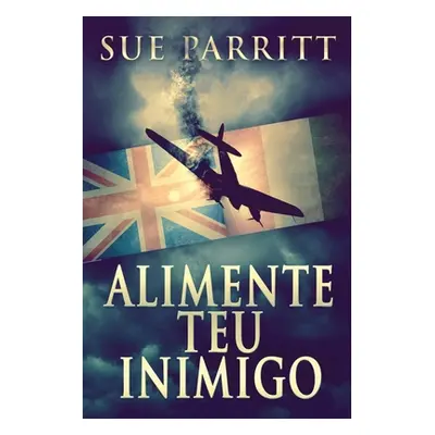 "Alimente Teu Inimigo" - "" ("Parritt Sue")