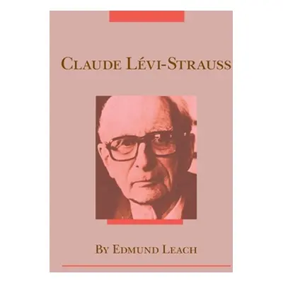 "Claude Levi-Strauss" - "" ("Leach Edmund")