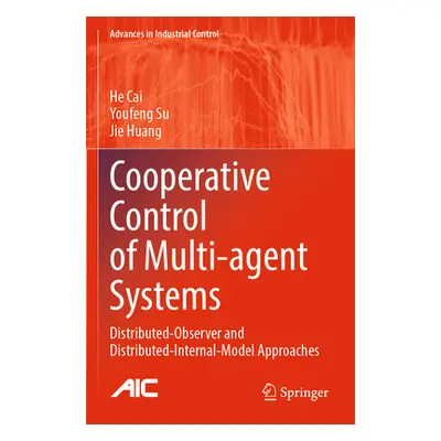 "Cooperative Control of Multi-Agent Systems: Distributed-Observer and Distributed-Internal-Model