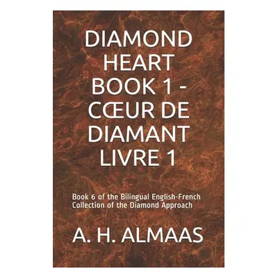 "Diamond Heart Book 1 - Coeur de Diamant Livre 1: Book 6 of the Bilingual English-French Collect