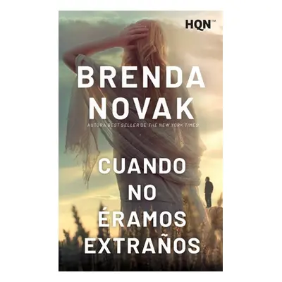 "Cuando no ramos extraos" - "" ("Novak Brenda")