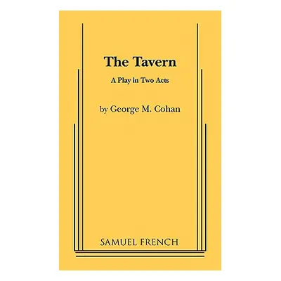 "The Tavern" - "" ("Cohan George M.")