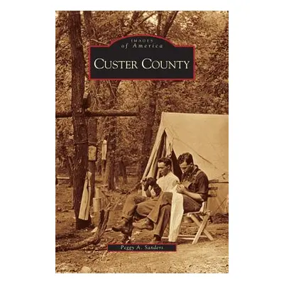 "Custer County" - "" ("Sanders Peggy A.")