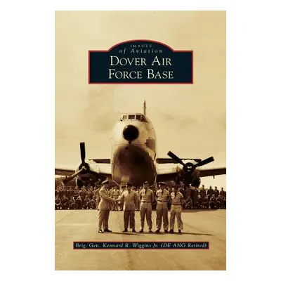 "Dover Air Force Base" - "" ("Wiggins Kennard R. Jr.")