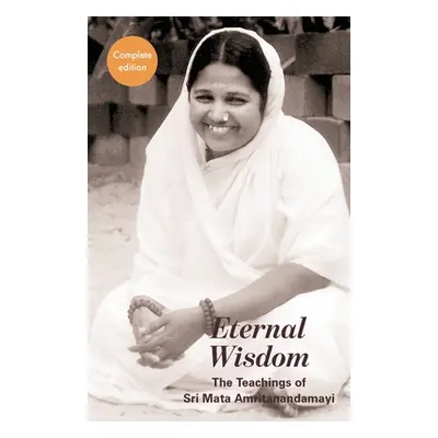 "Eternal Wisdom: The Complete Edition" - "" ("Swami Jnanamritananda Puri")