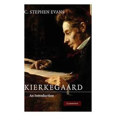 "Kierkegaard: An Introduction" - "" ("Evans C. Stephen")