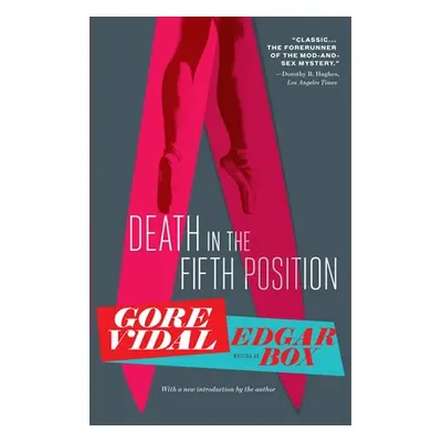 "Death in the Fifth Position" - "" ("Vidal Gore")