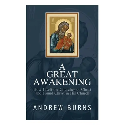 "The Great Awakening: How I left the church of Christ and found Christ in his Church" - "" ("Bur