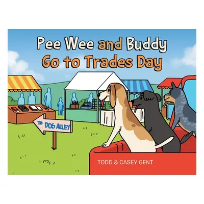 "Pee Wee and Buddy Go to Trades Day" - "" ("Gent Casey")