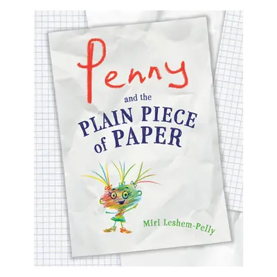 "Penny and the Plain Piece of Paper" - "" ("Leshem-Pelly Miri")