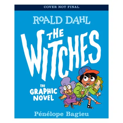 "The Witches: The Graphic Novel" - "" ("Dahl Roald")