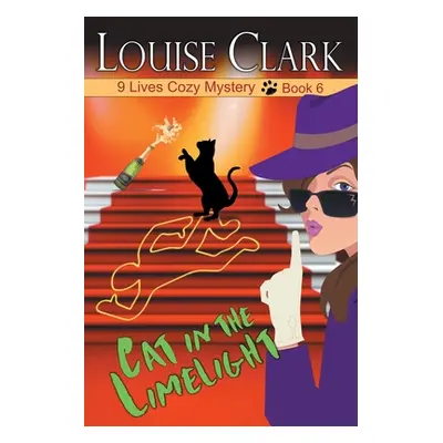 "Cat in the Limelight" - "" ("Clark Louise")