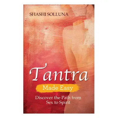 "Tantra Made Easy" - "" ("Solluna Shashi")