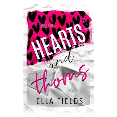 "Hearts and Thorns" - "" ("Fields Ella")