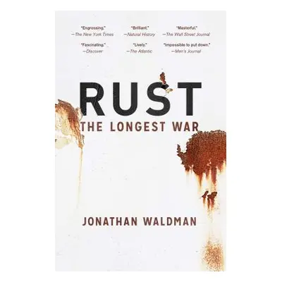 "Rust: The Longest War" - "" ("Waldman Jonathan")