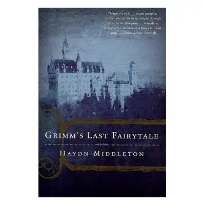 "Grimm's Last Fairytale" - "" ("Middleton Haydn")