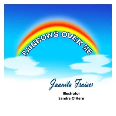 "Rainbows Over Me" - "" ("Frasier Juanita")