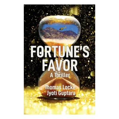 "Fortune's Favor: A Thriller" - "" ("Locke Thomas")