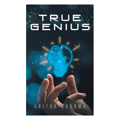 "True Genius" - "" ("Sharma Anitha")