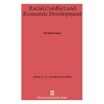 "Racial Conflict and Economic Development" - "" ("Lewis W. Arthur")